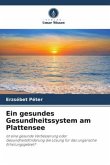 Ein gesundes Gesundheitssystem am Plattensee