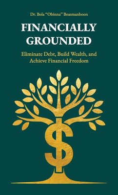 Cover Financially Grounded, Eliminate Debt, Build Wealth, and Achieve Financial Freedom