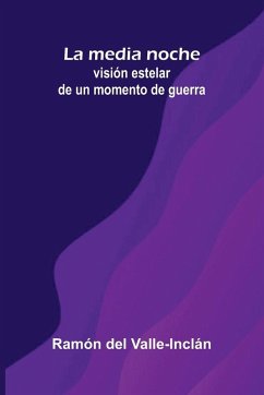 La Media Noche - Del Valle-Inclán, Ramón