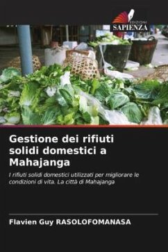 Gestione dei rifiuti solidi domestici a Mahajanga - RASOLOFOMANASA, Flavien Guy