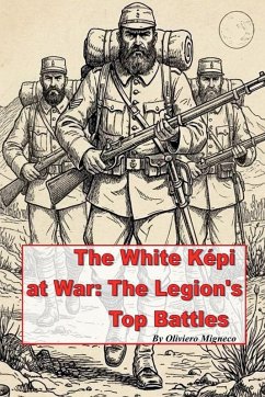 The White Kepi at War - Migneco, Oliviero