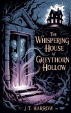 The Whispering House At Greythorn Hollow