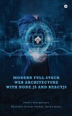 Modern Full-Stack Web Architecture with Node.js and ReactJS Modern Full-Stack Web Architecture with Node.js and ReactJS