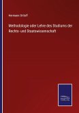Methodologie oder Lehre des Studiums der Rechts- und Staatswissenschaft