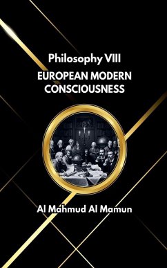 European Modern Consciousness - Mamun, Al Mahmud Al European Modern Consciousness - Mamun, Al Mahmud Al