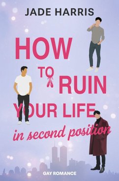 How to ruin your life in second position - Harris, Jade