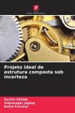 Projeto ideal de estrutura composta sob incerteza