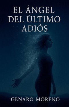 El Ángel del Último Adiós - Moreno, Genaro