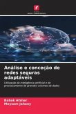 Análise e conceção de redes seguras adaptáveis