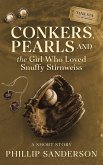 Conkers, Pearls, and the Girl Who Loved Snuffy Stirnweiss Conkers, Pearls, and the Girl Who Loved Snuffy Stirnweiss