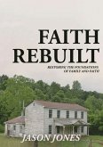Faith Rebuilt