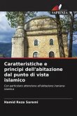 Caratteristiche e principi dell'abitazione dal punto di vista islamico