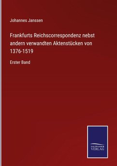 Cover Frankfurts Reichscorrespondenz nebst andern verwandten Aktenstücken von 1376-1519