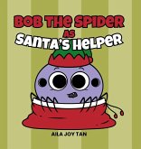 Bob the Spider as Santa's Helper