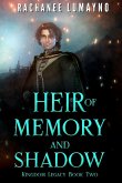Heir of Memory and Shadow