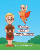 The Boy with the Orange Glasses
