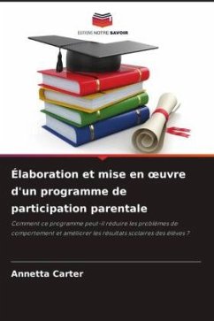 Élaboration et mise en ¿uvre d'un programme de participation parentale - Carter, Annetta