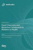 Food Chemistry and Bioactive Compounds in Relation to Health Food Chemistry and Bioactive Compounds in Relation to Health