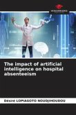 The impact of artificial intelligence on hospital absenteeism