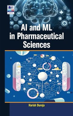 AI and ML in Pharmaceutical Sciences - Dureja, Harish