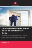 Futuro paradigma empresarial na era da transformação digital