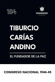 Tiburcio Carías Andino, el fundador de la paz Tiburcio Carías Andino, el fundador de la paz