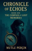 Chronicle of Echoes Book One Chronicle of Echoes Book One