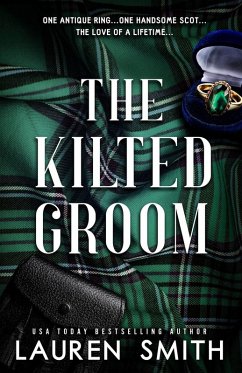 The Kilted Groom - Smith, Lauren The Kilted Groom - Smith, Lauren