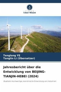 Cover Jahresbericht über die Entwicklung von BEIJING-TIANJIN-HEBEI (2024)