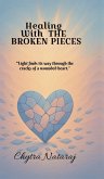 Healing With The Broken Pieces