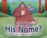 Do You Know His Name? Do You Know His Name?