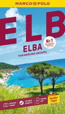 MARCO POLO Reiseführer Elba, Toskanischer Archipel - Fleschhut, Maximilian MARCO POLO Reiseführer Elba, Toskanischer Archipel - Fleschhut, Maximilian