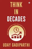 Think in Decades