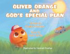 Oliver Orange and God's Special Plan Oliver Orange and God's Special Plan