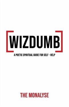 Cover Wizdumb, A Poetic Spiritual Guide For Self Help