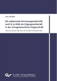 Die optierende Personengesellschaft nach § 1a KStG als Organgesellschaft in der ertragsteuerlichen Organschaft.Untersuchung de lege lata und Ausblick de lege ferenda Die optierende Personengesellschaft nach § 1a KStG als Organgesellschaft in der ertragsteuerlichen Organschaft.Untersuchung de lege lata und Ausblick de lege ferenda