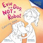 Evie is a Dog, NOT a Robot