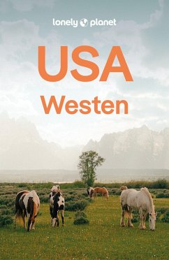 LONELY PLANET Reiseführer USA Westen LONELY PLANET Reiseführer USA Westen