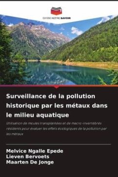 Surveillance de la pollution historique par les métaux dans le milieu aquatique - Epede, Melvice Ngalle;Bervoets, Lieven;De Jonge, Maarten