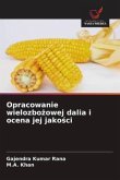 Opracowanie wielozbo¿owej dalia i ocena jej jako¿ci
