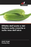 Effetto dell'azoto e del fosforo sulla crescita e sulla resa dell'okra
