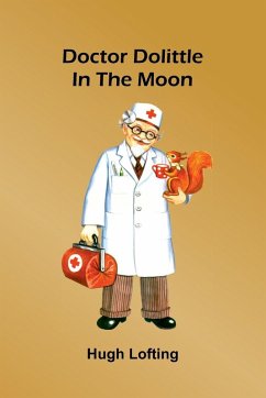 Doctor Dolittle In The Moon - Lofting, Hugh