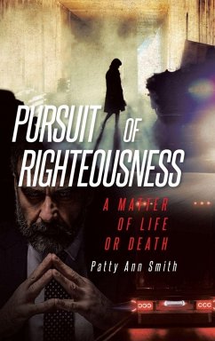 Pursuit of Righteousness - Smith, Patty Ann