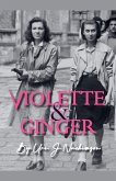 Violette & Ginger Violette & Ginger