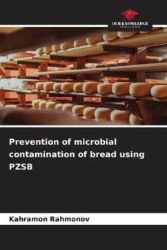 Prevention of microbial contamination of bread using PZSB - Rahmonov, Kahramon