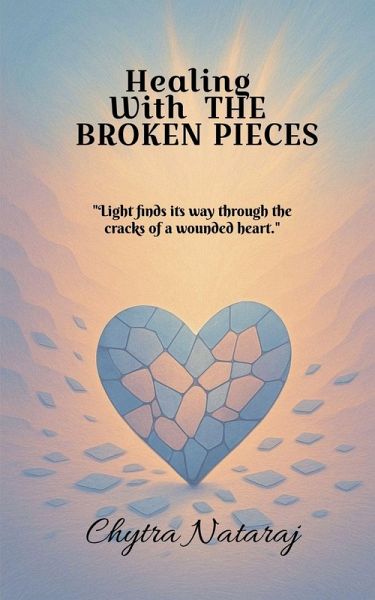 Healing With The Broken Pieces
