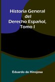 Historia General Del Derecho Español, Tomo I