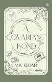A Covariant Bond