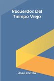 Recuerdos Del Tiempo Viejo