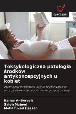 Cover Toksykologiczna patologia ¿rodków antykoncepcyjnych u kobiet